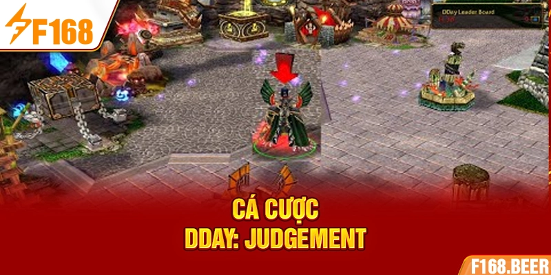 Cá cược DDAY: Judgement