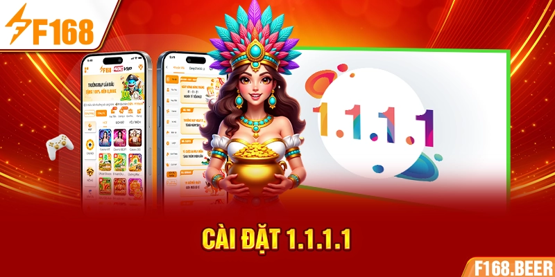 Cài đặt 1.1.1.1