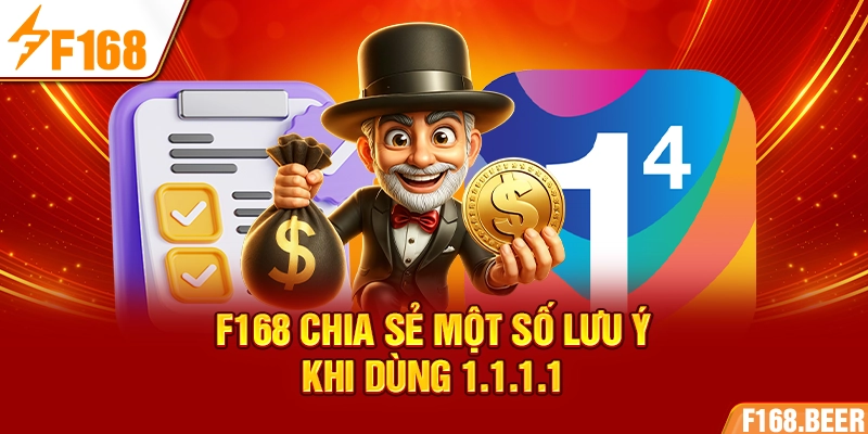 F168 chia sẻ một số lưu ý khi dùng 1.1.1.1