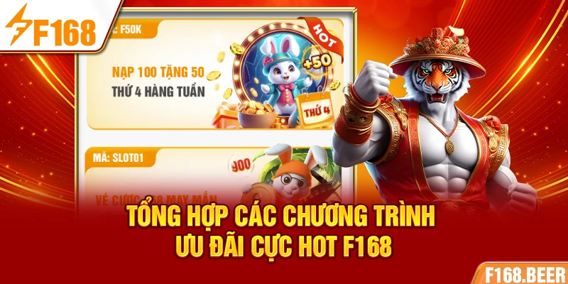 Tổng hợp các chương trình ưu đãi cực hot F168